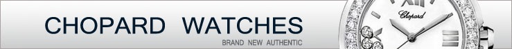 Brand New Authentic Chopard Watches